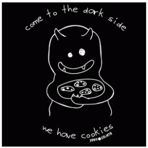 come to the dark side we have cookies
