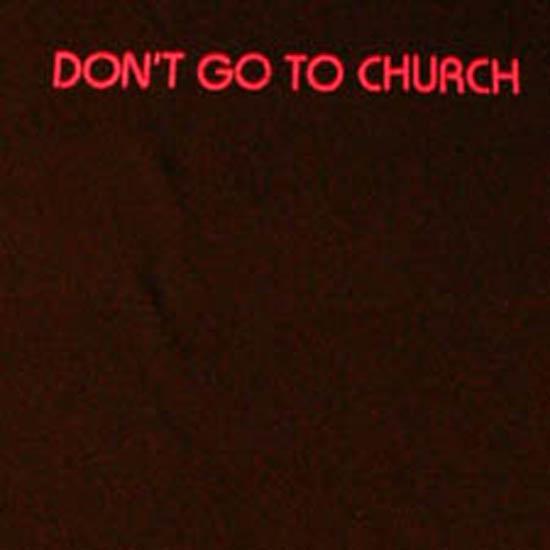 Dont Go to church t-shirt Dont Go to church